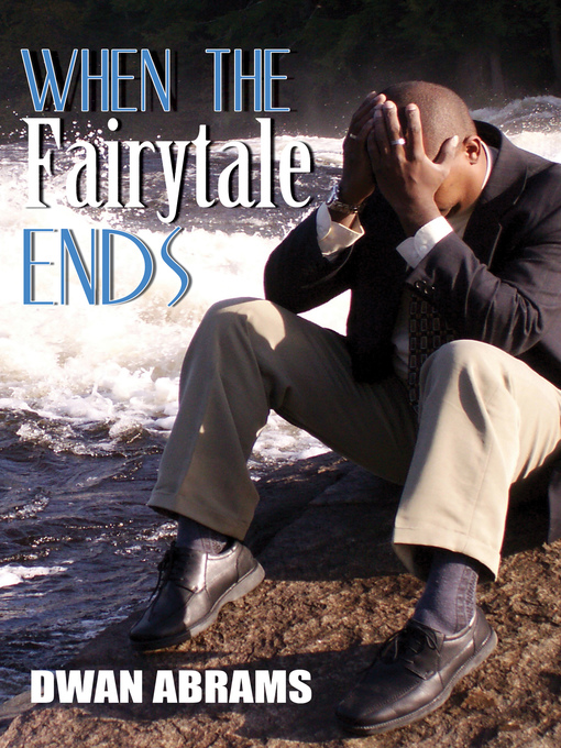 Title details for When the Fairytale Ends by Dwan Abrams - Available